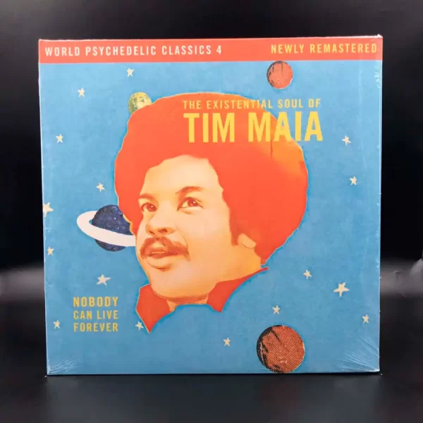 Tim Maia - Nobody Lives Forever: The Existential Soul Of Tim Maia (2 ...