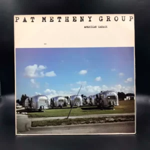 Pat Metheny Group - American Garage
