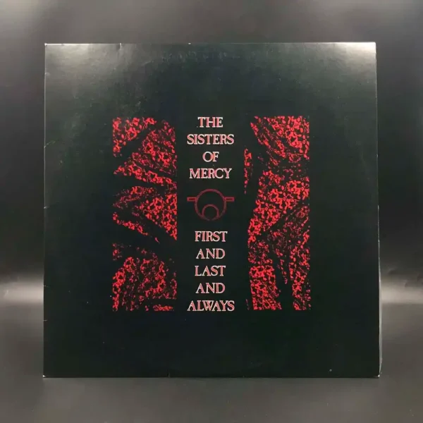 Sisters Of Mercy - First And Last And Always