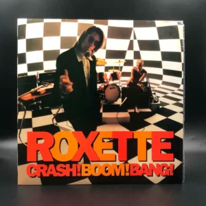 Roxette - Crash!Boom!Bang!