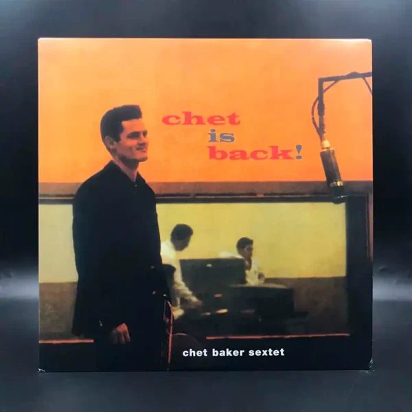 Chet Baker Sextet - Chet Is Back!