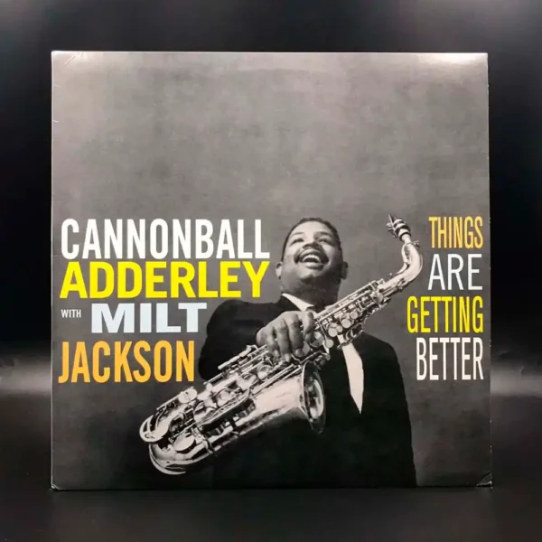 Cannonball Adderley With Milt Jackson - Things Are Getting Better