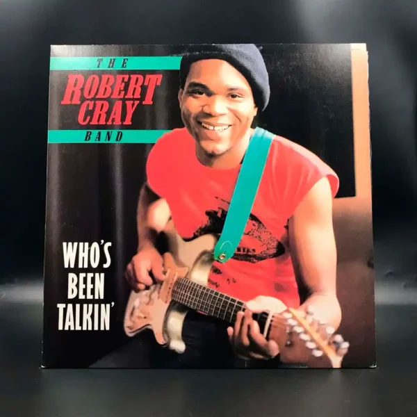 Robert Cray Band - Who's Been Talkin'