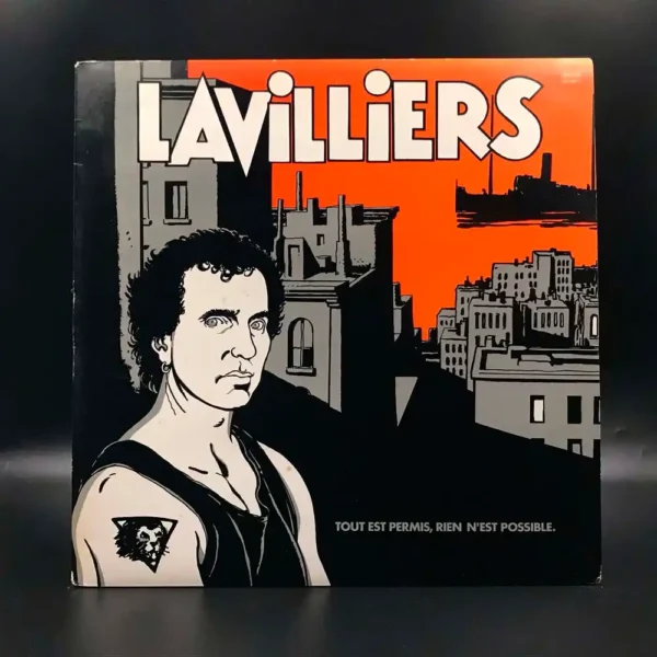 Bernard Lavilliers - Tout Est Permis, Rien N'est Possible