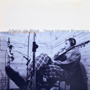 Mario Da Silva - Violão: Nova Música Brasileira