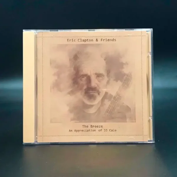 Eric Clapton & Friends - The Breeze: An Appreciation Of JJ Cale