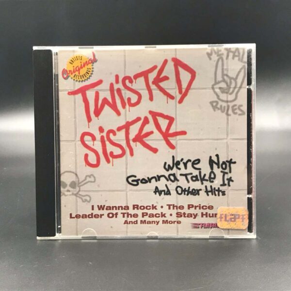Twisted Sister - We're Not Gonna Take It And Other Hits