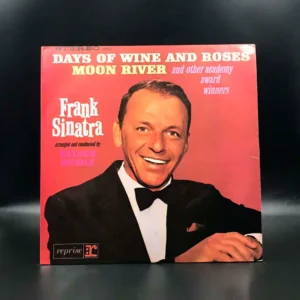 Frank Sinatra - Days Of Wine And Roses, Moon River And Other Academy Award Winners