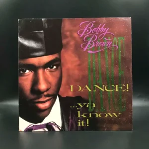 Bobby Brown - Dance! ...Ya Know It!