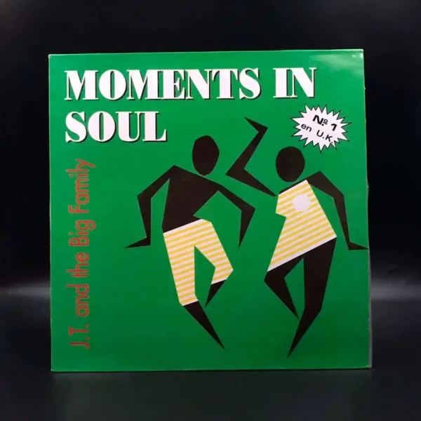 J.T. And The Big Family - Moments In Soul
