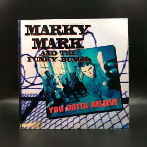 Marky Mark And The Funky Bunch - You Gotta Believe