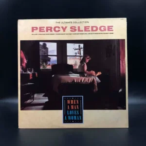Percy Sledge - The Ultimate Collection - When A Man Loves A Woman