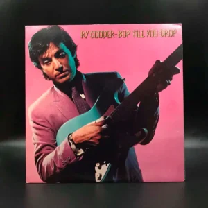 Ry Cooder - Bop Till You Drop