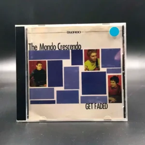 Mondo Crescendo - Get Faded