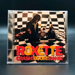 Roxette - Crash! Boom! Bang!