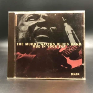 Muddy Waters – Mud In Your Ear