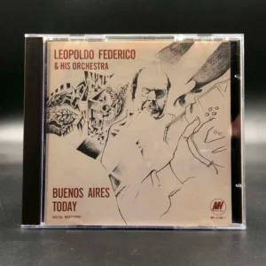 Leopoldo Federico – Buenos Aires Today