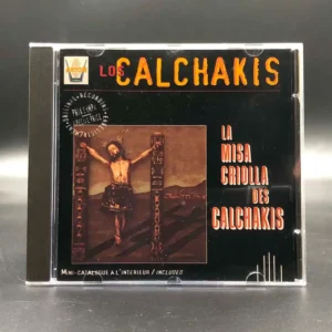 Los Calchakis – La Misa Criolla Des Calchakis