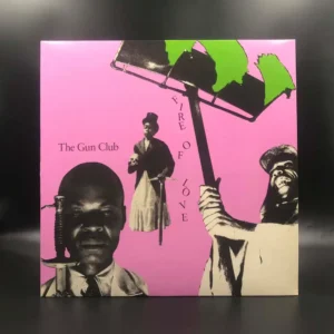 Gun Club - Fire Of Love