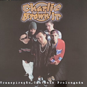 Charlie Brown Jr - Transpiração Contínua Prolongada