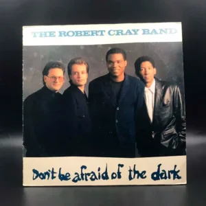 Robert Cray Band - Don't Be Afraid Of The Dark