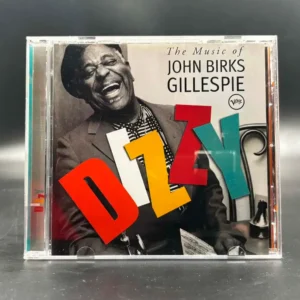 Dizzy Gillespie – Dizzy: The Music Of John Birks Gillespie