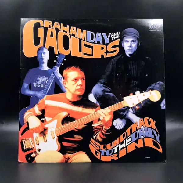 Graham Day And The Gaolers - Soundtrack To The Daily Grind