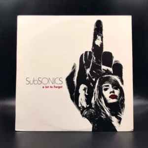 Subsonics - A Lot To Forget