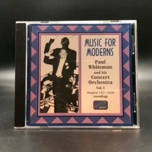 Paul Whiteman & His Concert Orchestra – Music For Moderns Paul Whiteman and his Concert Orchestra Vol. 1