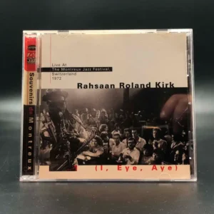 Rahsaan Roland Kirk – (I, Eye, Aye) - Live At The Montreux Jazz Festival, Switzerland 1972