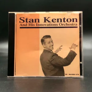 Stan Kenton - And His Innovations Orchestra