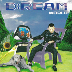 D:Ream – World