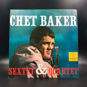 Chet Baker - Sextet & Quartet