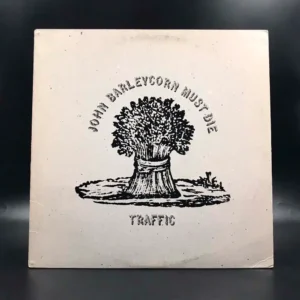 Traffic - John Barleycorn Must Die
