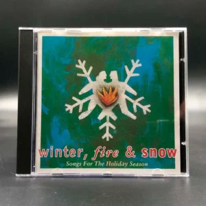Winter, Fire & Snow - Songs For The Holiday Season