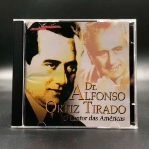 Dr. Alfonso Ortiz Tirado - O Cantor das Américas (2 CDs)