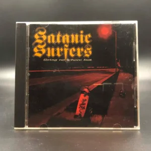 Satanic Surfers - Going Nowhere Fast