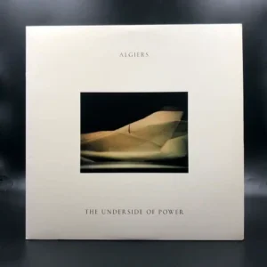 Algiers - The Underside Of Power