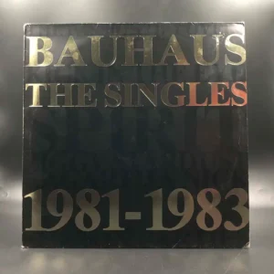 Bauhaus - The Singles 1981-1983