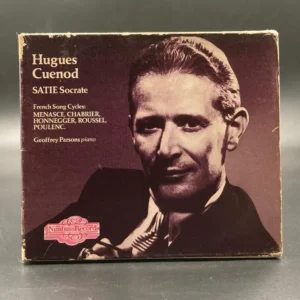 Satie, Cuenod - Socrate, French Song Cycles