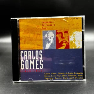 Carlos Gomes - Legendary Performers Sing