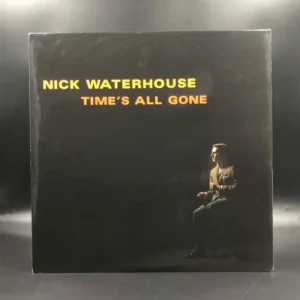 Nick Waterhouse - Time's All Gone