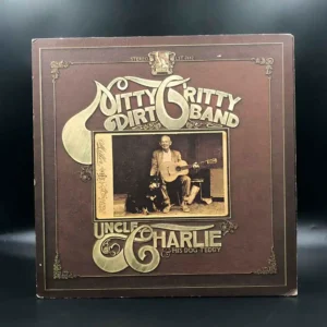 Nitty Gritty Dirt Band - Uncle Charlie & His Dog Teddy