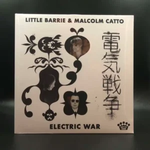 Little Barrie & Malcolm Catto - Electric War