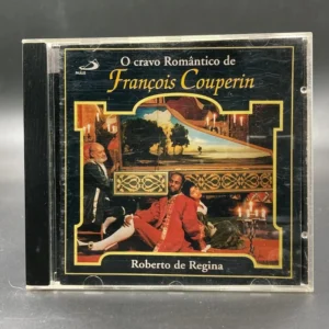 Couperin, Roberto de Regina - O Cravo Romântico de François Couperin