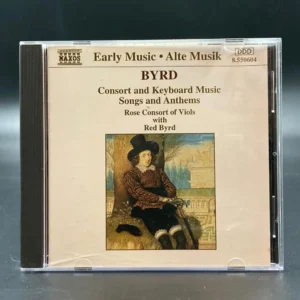 Byrd - Consort And Keyboard Music, Songs And Anthems
