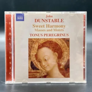 Dunstable - Sweet Harmony Masses And Motets