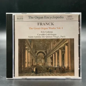 Franck - The Great Organ Works Vol. 1