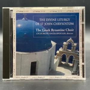 The Greek Byzantine Choir - La Divine Liturgie De Saint Jean Chrysostome
