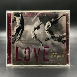 Spyro Gyra - Love & Other Obsessions